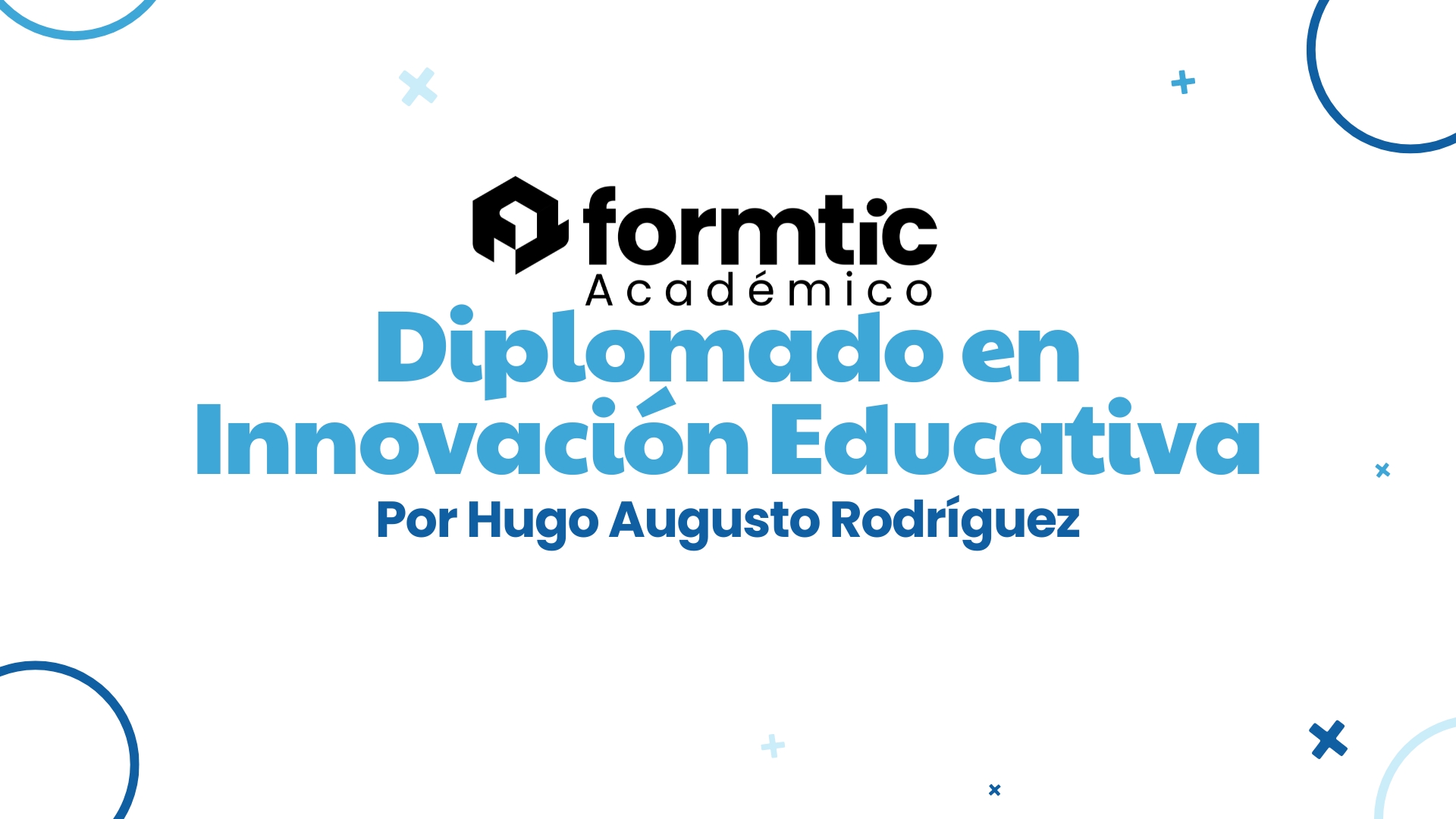 Diplomado en Habilidades Digitales y Educativas Formtic